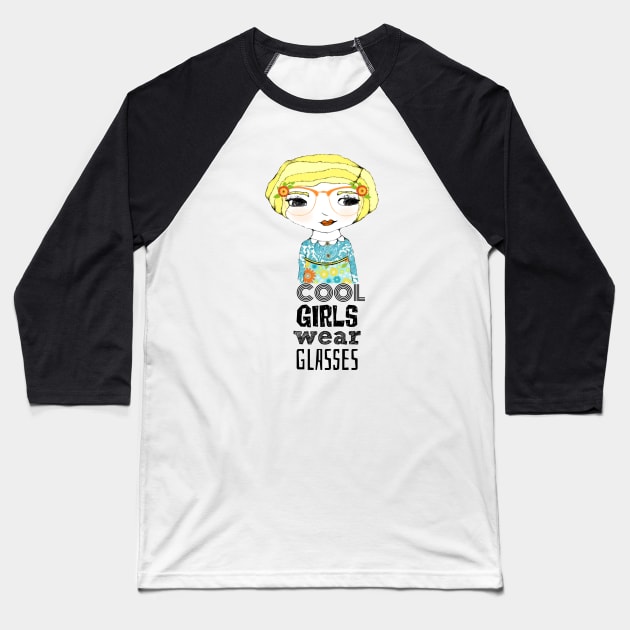 Cool Girls Wear Glasses -- Tolley Baseball T-Shirt by tracey